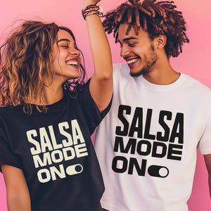 Salsa Mode On Tshirt, latin dance t-shirt, salsa dancing shirt, fun dance class tee, social dancing salsa tee, Funny Gift for Salsa Lovers
