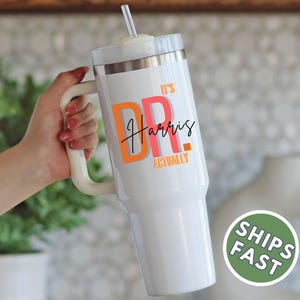 Custom Dr Stanley Cup, Gift for Doctor, Medical School Graduation Gift, Personalized New Dr Mug Tumbler, Physician Appreciation Gift Idea