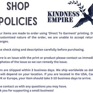 May include: White background with the words "SHOP POLICIES" in dark grey. The text below explains the shop's policies, including made-to-order items, returns, and shipping. The Kindness Empire logo features a dove with an olive branch.