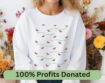 This Is Not A Watermelon Sweatshirt, Pro Palestine sweatshirt, palestine sweatshirt, cute watermelon sweater, unisex palestine crew neck