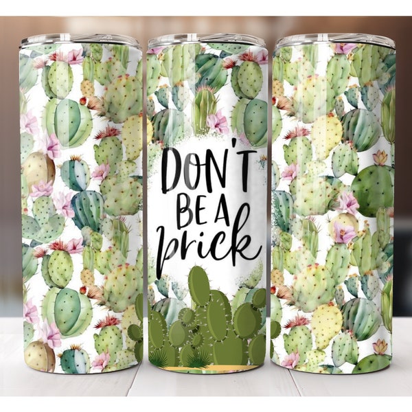 Don't be a Prick lustiger Kaktus Becher 20 Unzen Becher Verpackung Png digitaler Download
