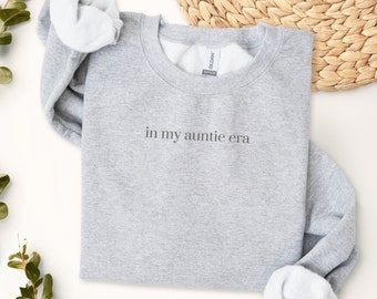 My Auntie Era Sweatshirt | Cozy Aunt Gift