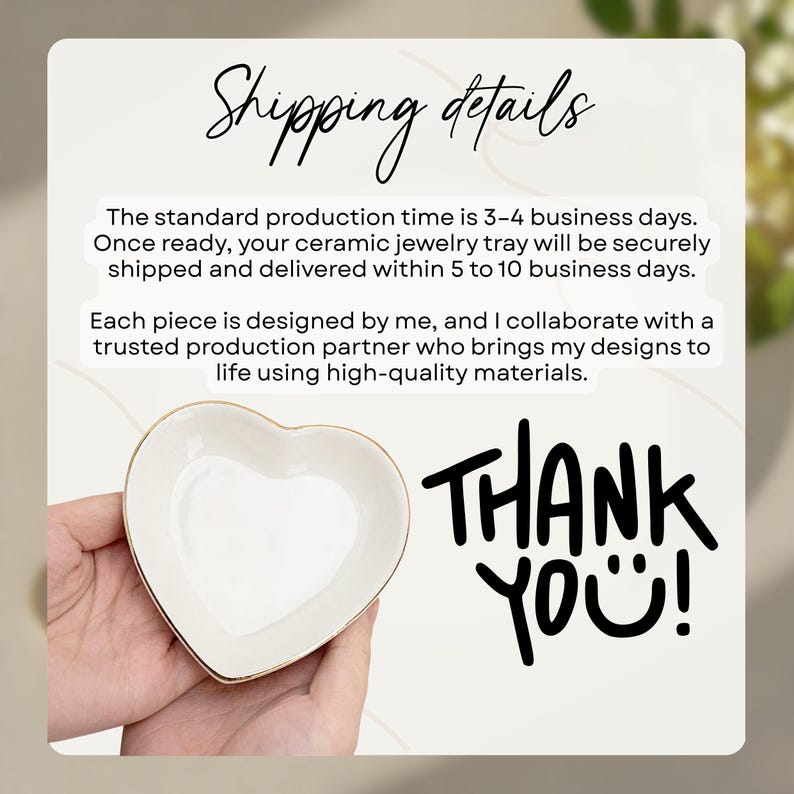 May include: A white ceramic heart-shaped jewelry tray with a gold rim. The tray is held in a person's hands. The words "Thank You!" are written in black. The text "Shipping details" is also visible.