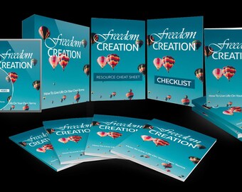 Freedom Creation: The Ultimate Guide to Financial and Personal Freedom
