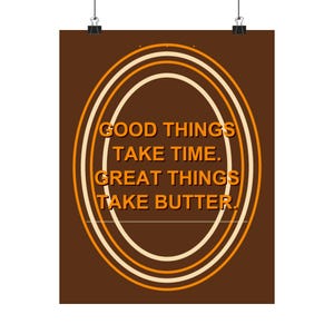 Baker Gift - Good Things Take Butter Wall Art - Wall Art Print Print Baking Lover Gift