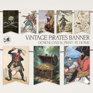 Puede incluir: Pancarta de fiesta de piratas vintage imprimible con imágenes de una calavera y huesos cruzados, un pirata con una espada, un barco pirata, un cofre del tesoro, un pirata en un barco y un mapa. La pancarta dice "Vintage Pirates Banner Download & Print at Home".