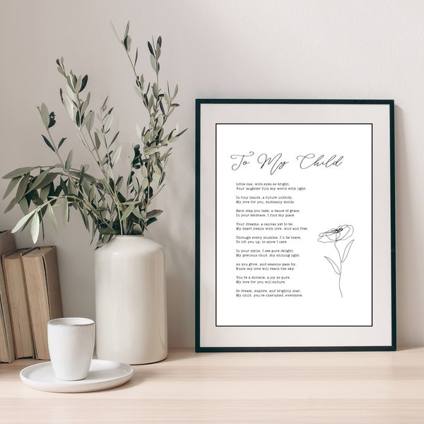 To My Child Poem Print, Digital Download, 8.5x11 Wall Art