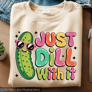 &quot;Lustiges Gurken-Wortspiel: &quot;&quot;Just Dill With It&quot;&quot; Clipart (digitaler Download)&quot;