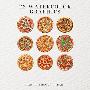 May include: Nine watercolor illustrations of different types of pizza. Each pizza is a circle with a variety of toppings, including pepperoni, mushrooms, olives, and shrimp. The illustrations are on a white background with the text "22 WATERCOLOR GRAPHICS" at the top and "MADEWITHLOVECLIPART" at the bottom.