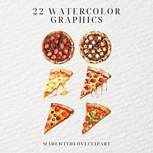 May include: A set of 22 watercolor illustrations of different types of pizza. The illustrations include whole pizzas and slices of pizza with various toppings, such as strawberries, marshmallows, pepperoni, and cheese. The text "MADEWITHLOVECLIPART" is at the bottom of the image.