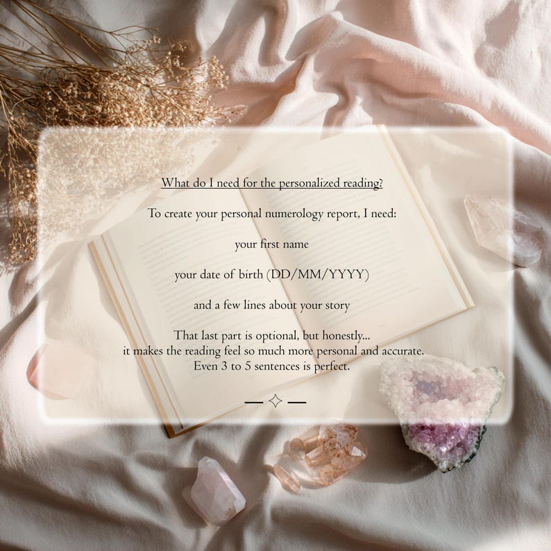 May include: An open book with text requesting a first name, date of birth, and personal story for a numerology report. The book is surrounded by dried flowers and several raw crystals, including a large amethyst cluster, on a soft fabric.