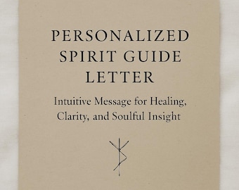 Personalized Spirit Guide Letter — Intuitive Message for Healing, Clarity, and Soulful Insight
