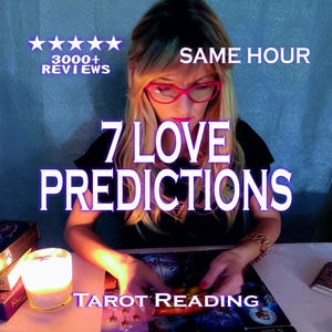7-Card Future Predictions Love Tarot Reading: Same Hour Psychic Insight