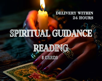 Spiritual Guidance Tarot Reading - 8 cards - Find Your Path and Inner Peace - Personal Growth and Direction | Same Day Tarot Card Reading