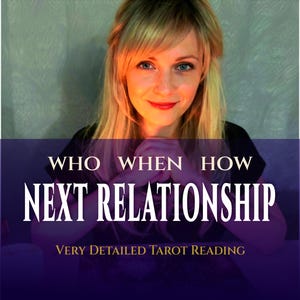 May include: A woman with blonde hair and blue eyes smiles at the viewer. The image has text that reads "WHO WHEN HOW NEXT RELATIONSHIP" and "VERY DETAILED TAROT READING" on a purple background.