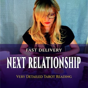 Next Relationship Psychic Reading: Future Love, Who and Whem Is Coming In, Tarot Insight