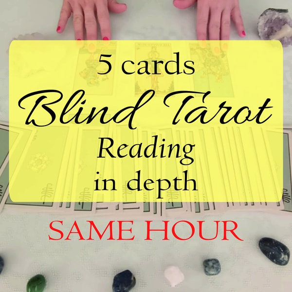 Blind Reading with 5 Tarot Cards Without Questions - Psychic Reading - Same Hour Tarot Reading - Spiritual Guidance  - Advice