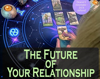The future of this relationship reading | love tarot card reading | psychic love reading | same hour | same day | connection reading