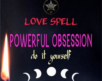 Powerful Obsession Spell - DIY SPell | Love Spell | Manifest Your Soulmate and Embrace True Love | Spell Instructions