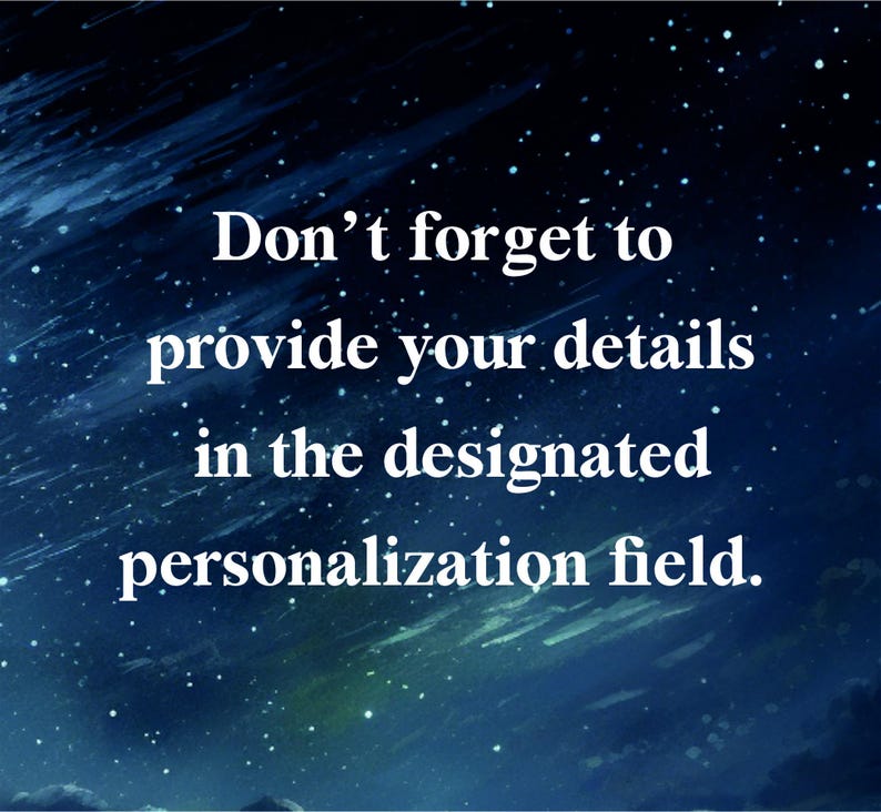 The image is a dark, starry night sky with a message overlaid that reads, "Don't forget to provide your details in the designated personalization field."