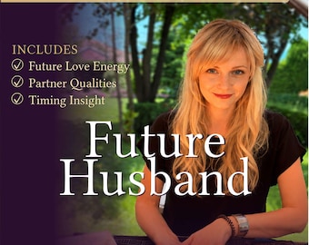 May include: A digital graphic for a tarot reading service featuring the text Tarot Reading, Future Husband, and PDF Report & Real Card Photo. It lists inclusions: Future Love Energy, Partner Qualities, and Timing Insight.