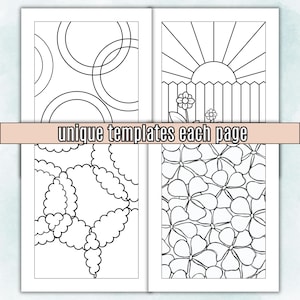 May include: A two-page spread with four unique black and white templates. The templates include geometric shapes, a sunrise over a fence, and floral patterns. The text "unique templates each page" is displayed across the centre.