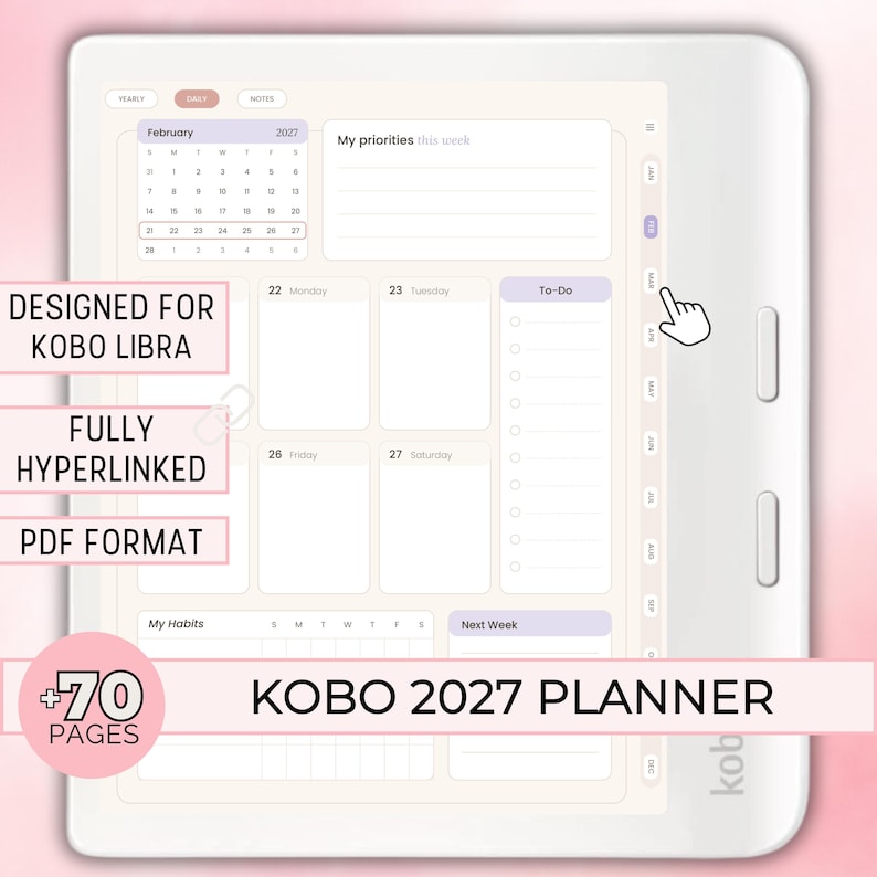 Peut inclure: Une liseuse Kobo Libra blanche affichant une interface de planificateur num&eacute;rique 2027 avec calendrier de f&eacute;vrier, emploi du temps hebdomadaire, liste de t&acirc;ches et suivi d'habitudes. Texte : DESIGNED FOR KOBO LIBRA, FULLY HYPERLINKED, PDF FORMAT, +70 PAGES.
