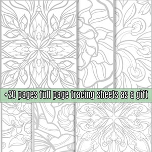 May include: Four black and white intricate floral designs, each with a different pattern. The text '+20 pages full page tracing sheets as a gift' is at the bottom of the image.