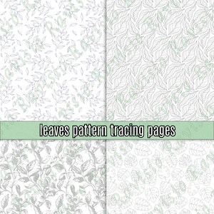 May include: Four black and white leaf pattern tracing pages. The top left page has a simple leaf pattern. The top right page has a more complex leaf pattern. The bottom left page has a simple leaf pattern. The bottom right page has a more complex leaf pattern. The text "leaves pattern tracing pages" is in the centre of the image.