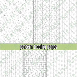 May include: Pattern tracing pages featuring floral and botanical designs in black and white. The text "pattern tracing pages" is displayed on a green banner across the image.