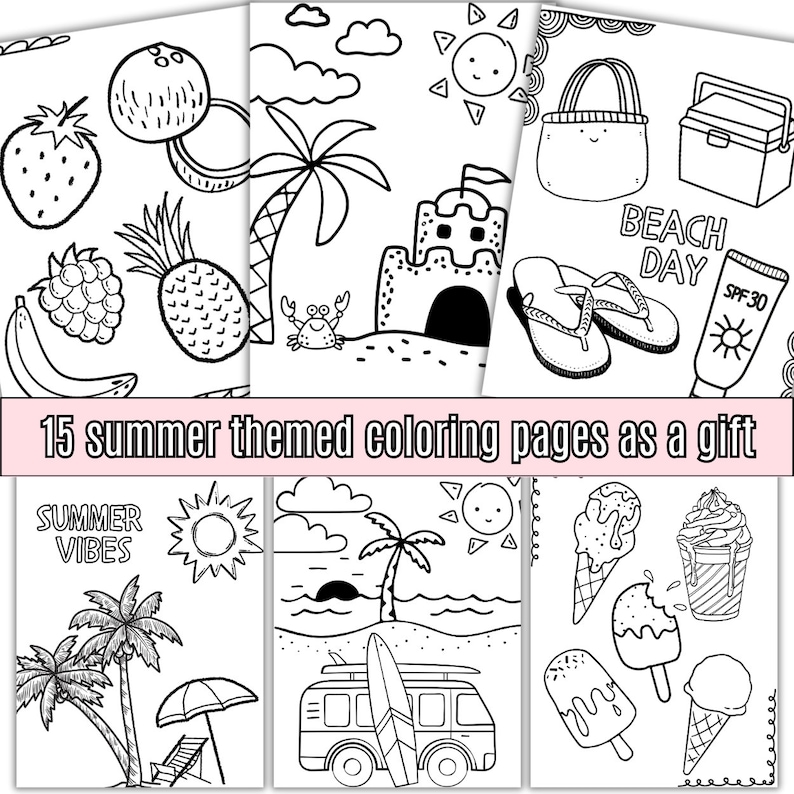 May include: A set of 15 black and white coloring pages featuring summer themes, including a beach scene, a pineapple, a coconut, a sandcastle, a palm tree, a surfboard, a beach bag, flip flops, a cooler, ice cream, and the text "Beach Day" and "Summer Vibes".