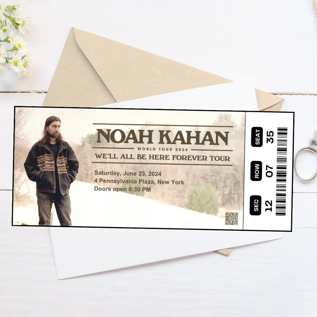 Editable Noah Kahan World Tour 2024 Concert Digital Tickets, We'll Are Be Here Forever Tour