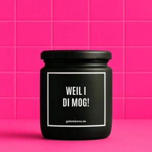 Candela vegana biologica con scritta: WEIL I MOG DI!