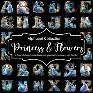 Princess & Flowers Alphabet Collection | Elegant Letter for Name Tags, Nursery Decor, Classroom, Party | Creative Project | 26 Digital Print