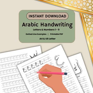 May include: Arabic handwriting practice worksheets with dotted lines for tracing letters and numbers 1-9. The worksheets are printable in A4 and US Letter sizes. The image shows a hand tracing the letter 'ayn' with a pink pencil.