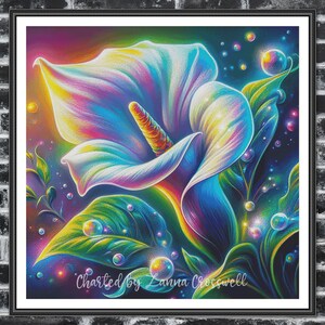 May include: A vibrant, colourful painting of a white calla lily with a rainbow-like effect. The flower is surrounded by green leaves and small, iridescent bubbles. The text "Charted by Lanna Crosswell" is at the bottom of the image.