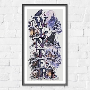 May include: A vertical framed cross stitch pattern featuring the word WINTER in large purple letters. The design includes a black raven, a black cat, a skull, two lanterns, holly berries, pine trees, a snowy cottage, and a full moon.