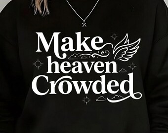 Haz que el cielo esté lleno de gente. Jesús PNG, cristiano PNG, diseño de camiseta cristiana (PNG SVG)