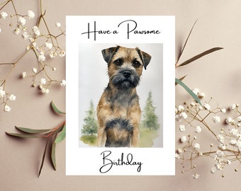 Border Terrier Birthday Card - Have A Pawsome Birthday Card - Card For Someone Who Loves Border Terriers - Handmade -Blank Inside