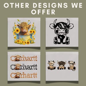 May include: The image presents four square designs with Highland cow themes. One design shows a cow in a tub surrounded by sunflowers. Other designs include a black and white cow illustration, and cow graphics with the word "Carhartt".