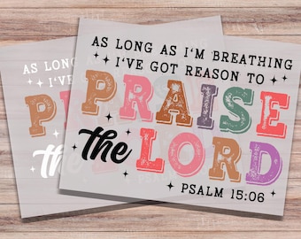 Praise the Lord DTF Print Ready to Press Christian Heat Transfer