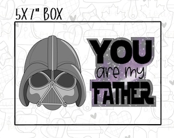 STL You Are My Father Set  | Fathers Day Cookie Cutter | Dad | Digital File |