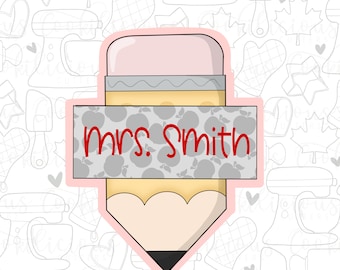 STL Cute Pencil Plaque | Teacher Cookie Cutter | School | Teacher Appreciation | Digital File |