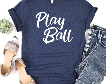 Play Ball Tshirt, Sport Mom Shirt, Gifts for Mom, Sports Mom Tee, Game Day Shirt