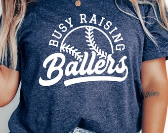 Busy Raising Ballers Baseball Shirt, Baseball Mama, Baseball Shirt, Softball Mama, Softball Shirt, Sports Mom Shirt, Game Day Shirt