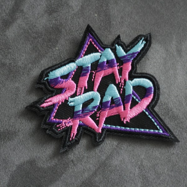STAY RAD Embroidered Iron-on Patch Synthwave Style 90's 80's Retro