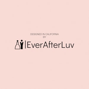 May include: Black and white illustration of a couple in wedding attire with the text "Designed in California by EverAfterLuv"