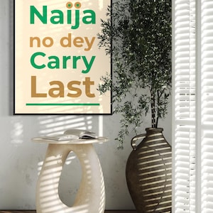 Nigerian wall art Typography Print bundle | Naija no dey carry last |  West African Print | Yoruba Igbo hausa | Instant Digital Download