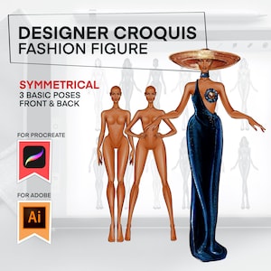 May include: Digital fashion figure croquis with text "DESIGNER CROQUIS FASHION FIGURE" and "SYMMETRICAL 3 BASIC POSES FRONT & BACK". The image shows three nude fashion figures and a woman in a blue gown. Includes Procreate and Adobe logos.