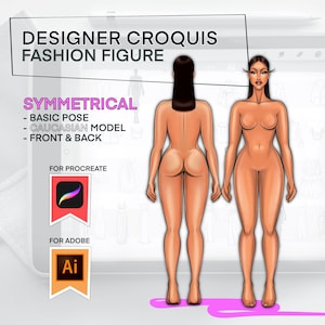 May include: Digital fashion figure croquis illustration. The image shows a symmetrical design with a basic pose of a Caucasian model, front and back views. The text includes "Designer Croquis Fashion Figure" and software compatibility for Procreate and Adobe.